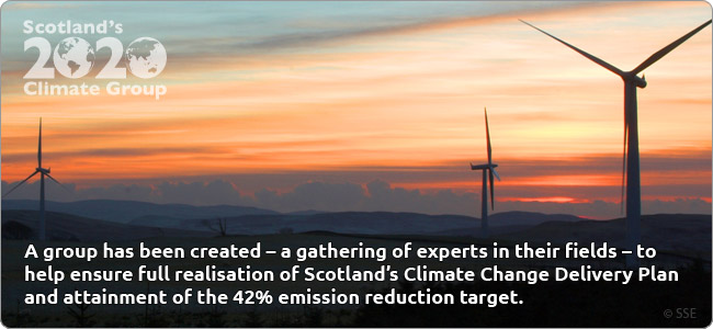 A group has been created – a gathering of experts in their fields – to ensure full realisation of Scotland’s Climate Change Delivery Plan and attainment of the 42% emission reduction target.